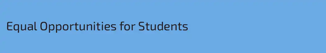 Equal Opportunities for Students